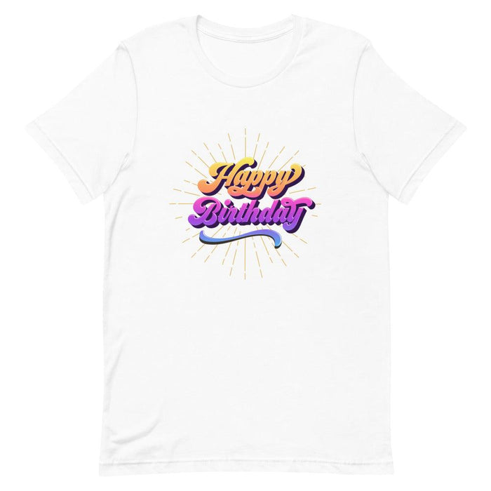 Happy Birthday Unisex T-Shirt (Free Shipping) - Billyforce Shop