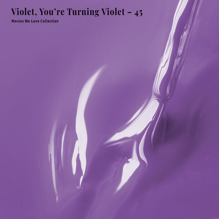 4-in-1 Violet, You're Turning Violet - 45