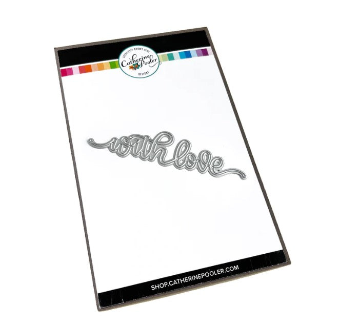 Catherine Pooler - Word Die - With Love. The perfect little extra is the With Love Word Die. This hand-scripted word die is an all-in-one continuous phrase that could be clipped apart and positioned stacked if desired. Available at Embellish Away located in Bowmanville Ontario Canada.