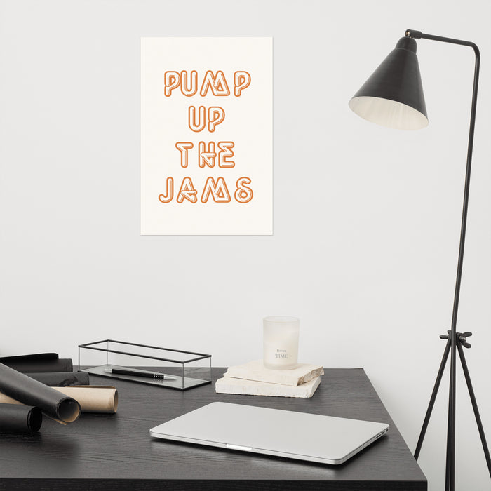 Pump Up The Jams Print
