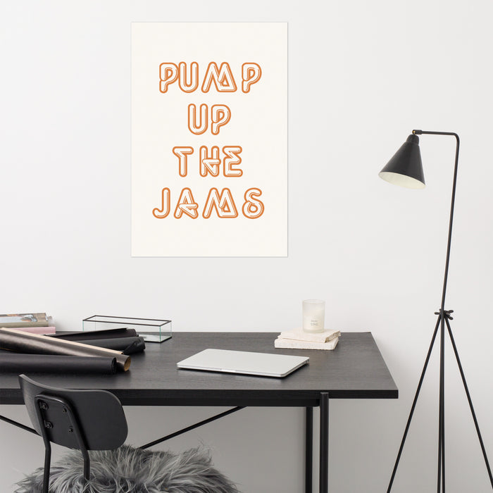 Pump Up The Jams Print