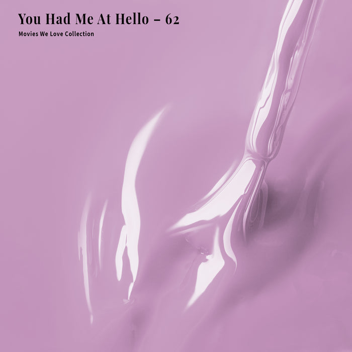 You Had Me At Hello - 62 - Lacquer Polish